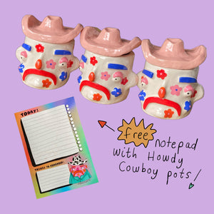 Howdy Partner Cow-boy Pot (+FREE notepad!!!)
